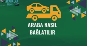 Araba Nasıl Bağlatılır